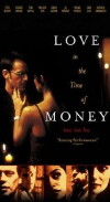 Love in the Time of Money (2002)