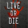 Live or Die (2017)