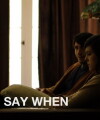 Say When (2012)