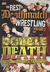 The Best of Deathmatch Wrestling, Vol. 5: Double Death Tag Team Deathmatch Tournament (2007)