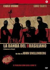 La banda del Brasiliano (2009)