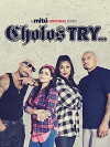 Cholos Try (2016)