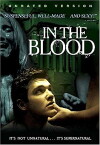 In the Blood (2006)