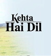 Kehta Hain Dil (2002)