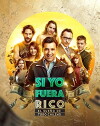 Si Yo Fuera Rico (2018)