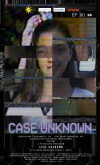 Case Unknown (2016)