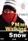Man Walking on Snow (2001)
