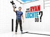 What Would Ryan Lochte Do? (2013)
