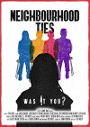 Neighbourhood Ties (2017)