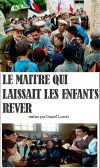 Le maître qui laissait les enfants rêver (2007)