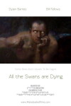 All the Swans Are Dying (2018)