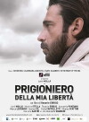 Prigioniero Della Mia Liberta (2016)
