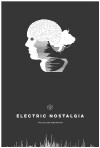 Electric Nostalgia (2016)