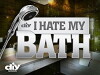 I Hate My Bath (2011)
