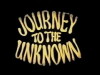Journey to the Unknown (1968)