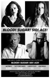 Blood! Sugar! Sid! Ace! (2012)