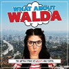 What About Walda (2018)