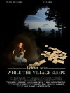 While the Village Sleeps (2012)