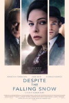 Despite the Falling Snow (2016)