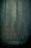 Phantom Forest (2019)