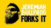 Jeremiah Bullfrog Forks It (2017)