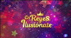 En Reyes, ilusiónate (2018)