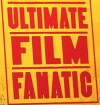 Ultimate Film Fanatic (2004)