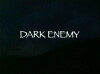 Dark Enemy (1984)