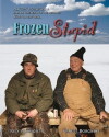 Frozen Stupid (2008)