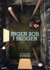 Ingen bor i skogen (2010)
