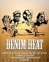 Denim Heat (2010)