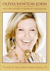 Olivia Newton-John and the Sydney Symphony Orchestra: Live at the Sydney Opera House (2007)