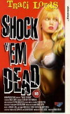 Shock 'Em Dead (1991)