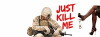 Just Kill Me (2018)