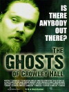 The Ghosts of Crowley Hall (2008)