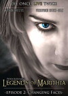 Legends of Marithia: Changing Faces (2017)