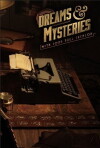 Dreams & Mysteries (2013)
