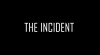 The Incident (2016)