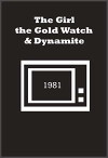 The Girl, the Gold Watch & Dynamite (1981)