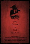 Too Close to the Raven (2014)