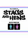 Stags and Hens Live on Stage (2012)