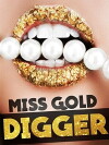 Miss Gold Digger (2007)