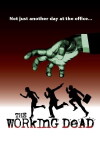 The Working Dead (2013)