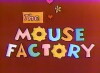 The Mouse Factory (1971)