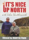 It's Nice Up North (2006)