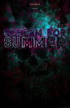 Scream for Summer (2017)