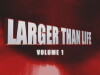 AWE: Larger Than Life Volume 1 (2005)