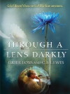 Through a Lens Darkly: Grief, Loss and C.S. Lewis (2011)