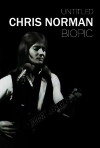 Untitled Chris Norman Biopic (2019)
