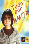 Tudo Por Amor (2002)